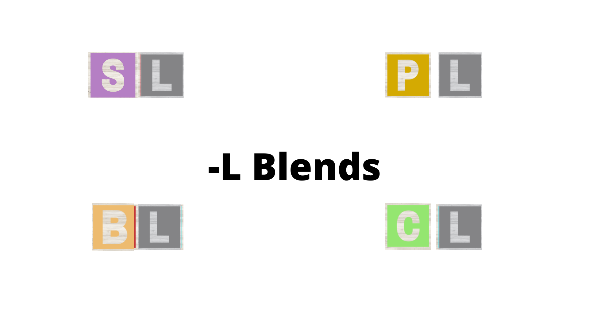 -L Blends