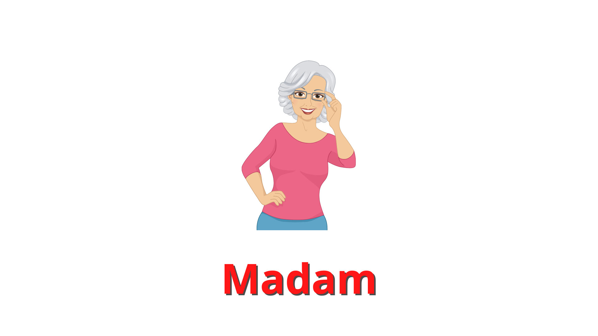 Madam