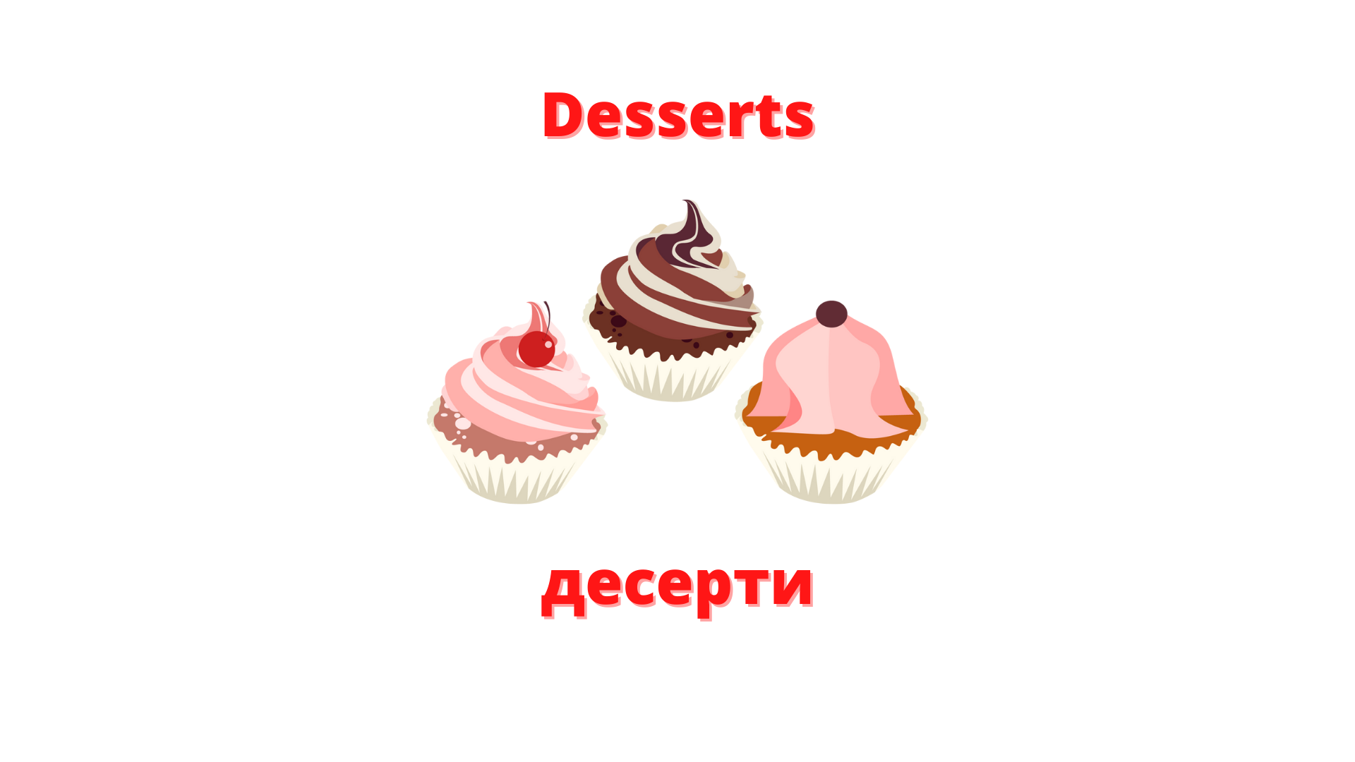 Desserts